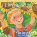 The Sunflower Parable : Special 10th Anniversary Edition - eBook