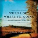 When I Get Where I'm Going : On the Far Side of the Sky - eBook