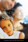 Nurturing Your Child's Soul : 10 Keys to Helping Your Child Grow in Faith - eBook
