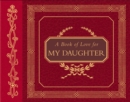 A Book of Love for My Daughter - eBook