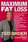 Maximum Fat Loss : You Don't Have a Weight Problem! It's Much Simpler Than That. - eBook