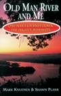 Old Man River and Me : One Man's Journey Down the Mighty Mississippi - eBook
