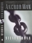 Anchor Man : How a Father Can Anchor His Family in Christ for the Next 100 Years - eBook