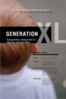 Generation XL : Raising Healthy, Intelligent Kids in a High-Tech, Junk-Food World - eBook