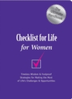 Checklist for Life for Women: The Ultimate Handbook : Timeless Wisdom & Foolproof Strategies for Making the Most of Life's Challenges & Opportunities - eBook