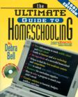 The Ultimate Guide to Homeschooling: Year 2001 Edition : Book and   CD - eBook