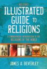Nelson's Illustrated Guide to Religions : A Comprehensive Introduction to the Religions of the World - eBook