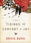 Tidings of Comfort & Joy : A Novel - eBook