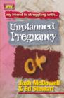 Friendship 911 Collection : My friend is struggling with.. Unplanned Pregnancy - eBook