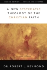 A New Systematic Theology of the Christian Faith : 2nd Edition - Revised and Updated - eBook