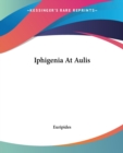 Iphigenia At Aulis - Book