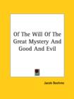 Of The Will Of The Great Mystery And Good And Evil - Book