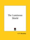 The Luminous Shield - Book