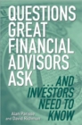 Questions Great Financial Advisors Ask... and Investors Need to Know - Book