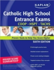 Kaplan Catholic High School Entrance Exams : COOP * HSPT * TACHS - Book