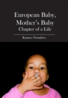 European Baby, Mother's Baby : Chapter of a Life - Book