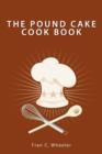 The Pound Cake Cook Book - Book