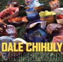 Dale Chihuly: A Celebration - Book