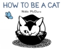 How to Be a Cat - Book