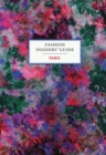 The Fashion Insiders' Guide to Paris - Book
