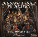 Digging a Hole to Heaven - Book