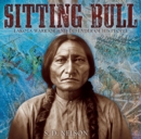 Sitting Bull : Lakota Warrior and Defender of His People - Book