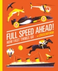 Full Speed Ahead! : How Fast Things Go - Book