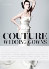 Couture Wedding Gowns - Book