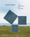 Arthur Carter : The Geometry of Passion - Book