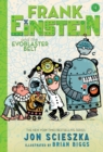 Frank Einstein and the EvoBlaster Belt (Frank Einstein series #4) : Book Four - Book