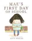 Mae’s First Day of School - Book