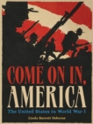 Come On In, America: The United States in World War I - Book