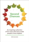 Second Chances: An Inspiring Collection of Do-Overs That Have Made People's Lives Brighter - Book