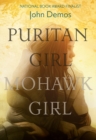 Puritan Girl, Mohawk Girl : A Novel - Book