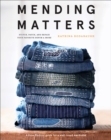 Mending Matters: Stitch, Patch, and Repair Your Favorite Denim & More - Book