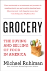 Grocery : The Buying and Selling of Food in America - Book