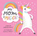 My Mom Is Magical : (A Hello!Lucky Book) - Book