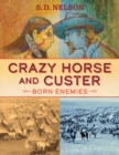 Crazy Horse and Custer : Born Enemies - Book