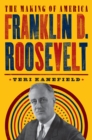 Franklin D. Roosevelt: The Making of America #5 - Book