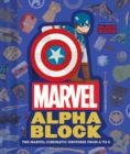 Marvel Alphablock (An Abrams Block Book) : The Marvel Cinematic Universe from A to Z - Book