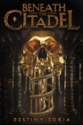 Beneath the Citadel - Book