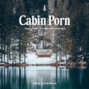 Cabin Porn 2020 Wall Calendar - Book