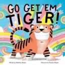 Go Get 'Em, Tiger! (A Hello!Lucky Book) - Book