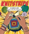 Knitstrips: The World’s First Comic-Strip Knitting Book - Book