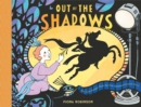 Out of the Shadows: How Lotte Reiniger Made the First Animated Fairytale Movie : How Lotte Reiniger Made the First Animated Fairytale Movie - Book
