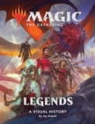 Magic: The Gathering: Legends : A Visual History - Book