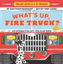 What's Up, Fire Truck? (A Pop Magic Book) - Book