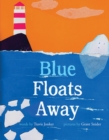 Blue Floats Away - Book
