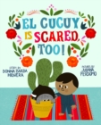 El Cucuy Is Scared, Too! - Book