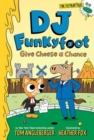 DJ Funkyfoot: Give Cheese a Chance (DJ Funkyfoot #2) - Book